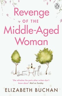 Cover Revenge of the Middle-Aged Woman