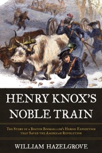 Cover Henry Knox's Noble Train