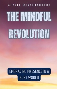 Cover The Mindful Revolution