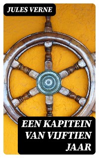 Cover Een Kapitein van Vijftien Jaar