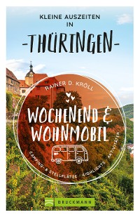 Cover Kleine Auszeiten Wochenend & Wohnmobil Thüringen