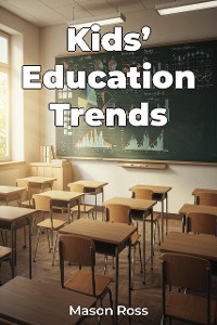 Cover Kids’ Education Trends