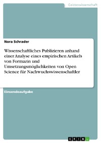 Cover Wissenschaftliches Publizieren anhand einer Analyse eines empirischen Artikels von Formazin und Umsetzungsmöglichkeiten von Open Science für Nachwuchswissenschaftler