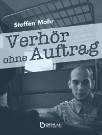 Cover Verhör ohne Auftrag