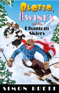 Cover Blotto, Twinks and the Phantom Skiers