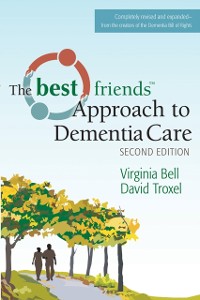 Cover Best Friends Approach to Dementia Care, Second Edition