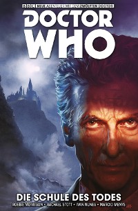 Cover Doctor Who - Der Zwölfte Doctor, Band 4-  Die Schule des Todes