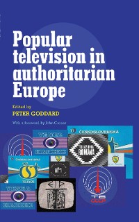 Cover Popular television in authoritarian Europe