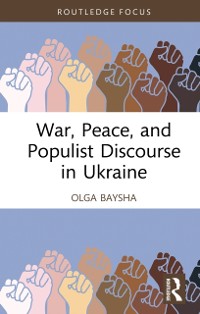 Cover War, Peace, and Populist Discourse in Ukraine
