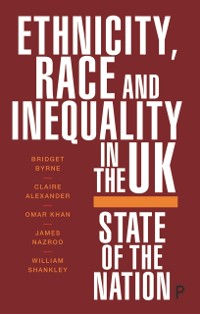 Cover Ethnicity, Race and Inequality in the UK