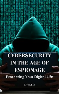 Cover Cybersecurity in the Age of Espionage