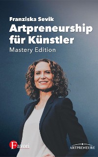 Cover Artpreneurship für Künstler - Mastery Edition