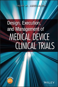 Cover Design, Execution, and Management of Medical Device Clinical Trials