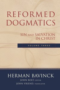 Cover Reformed Dogmatics : Volume 3