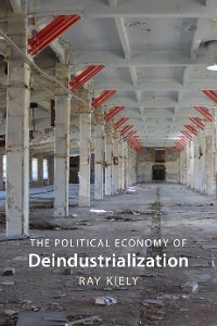 Cover The Political Economy of Deindustrialization
