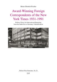 Cover Award-Winning Foreign Correspondents of the New York Times 1931-1991