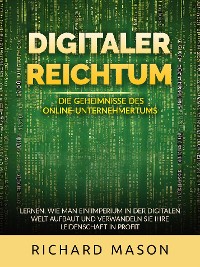 Cover Digitaler Reichtum - Die geheimnisse des online-unternehmertums (Übersetzt)