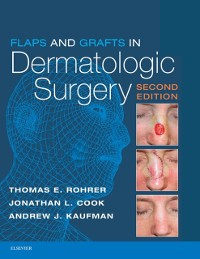 Cover Flaps and Grafts in Dermatologic Surgery E-Book