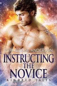 Cover Instructing the Novice...Book 12 of the Kindred Tales Series