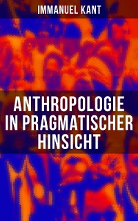 Cover Anthropologie in pragmatischer Hinsicht