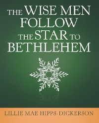 Cover The Wise Men Follow the Star to Bethlehem