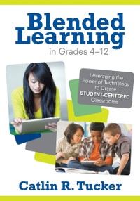 Cover Blended Learning in Grades 4-12