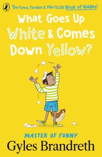 Cover What Goes Up White and Comes Down Yellow?