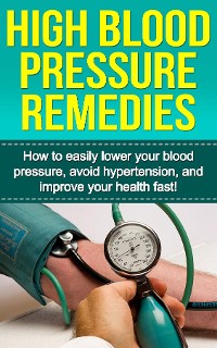 Cover High Blood Pressure Remedies