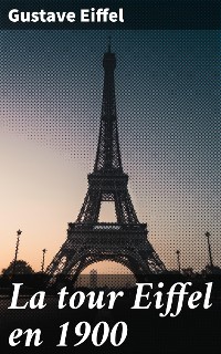 Cover La tour Eiffel en 1900