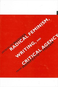 Cover Radical Feminism, Writing, and Critical Agency