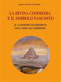 Cover La Divina Commedia e il simbolo nascosto