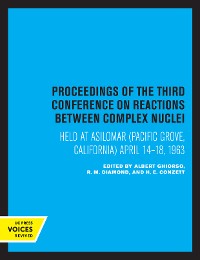 Cover Proceedings of the Third Conference on Reactions between Complex Nuclei