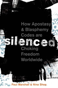 Cover Silenced: How Apostasy and Blasphemy Codes are Choking Freedom Worldwide