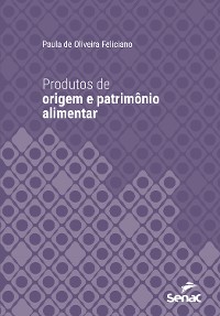 Cover Produtos de origem e patrimônio alimentar