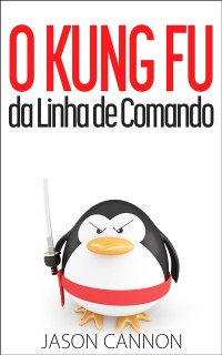 Cover O Kung Fu da Linha de Comando