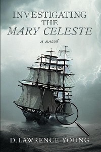 Cover Investigating the Mary Celeste