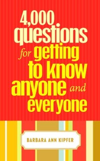 Cover 4,000 Questions for Getting to Know Anyone and Everyone