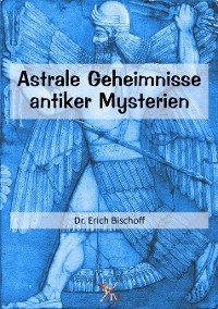 Cover Astrale Geheimnisse antiker Mysterien