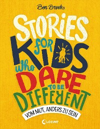 Cover Stories for Kids Who Dare to be Different - Vom Mut, anders zu sein