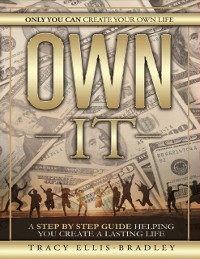 Cover Own It: Only You Can Create Your Own Life