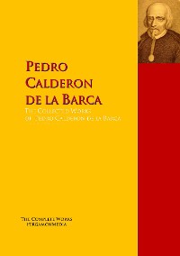 Cover The Collected Works of Pedro Calderon de la Barca