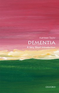 Cover Dementia: A Very Short Introduction