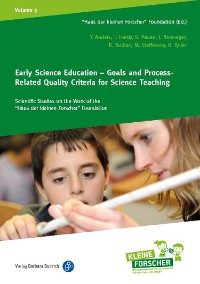 Cover Early Science Education – Goals and Process-Related Quality Criteria for Science Teaching