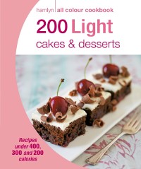 Cover Hamlyn All Colour Cookery: 200 Light Cakes & Desserts