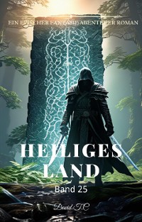 Cover Heiliges Land:Ein Epischer Fantasie Abenteuer Roman (Band 25)