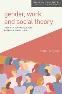Cover Gender, Work and Social Theory
