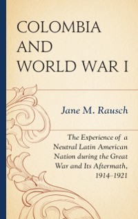 Cover Colombia and World War I