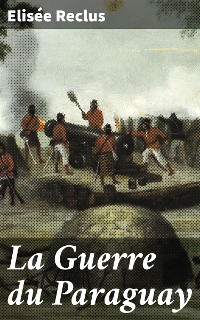 Cover La Guerre du Paraguay