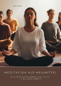 Cover Meditation als Heilmittel