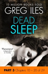 Cover Dead Sleep: Part 3, Chapters 10 to 20